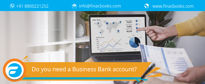 Do you need a business bank account?