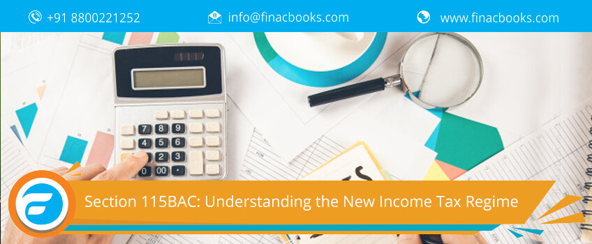 Section 115BAC: Understanding The New Income Tax Regime 
