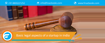 Basic legal aspects of Start-ups in India- Every entrepreneur should know