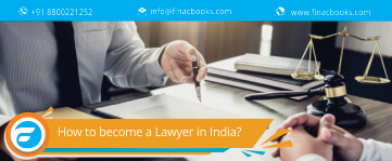How to become a Lawyer in India?