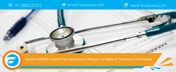 Section 80DDB: Income Tax Deduction in Respect of Medical Treatment of Specified Diseases