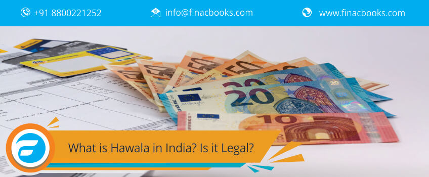 What Is Hawala In India Is It Legal Finacbooks